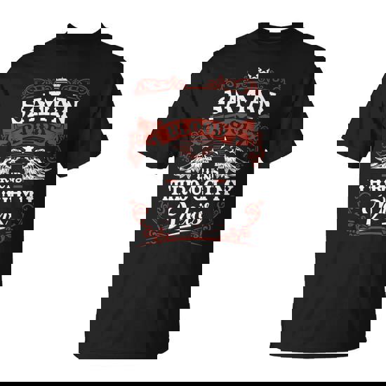It's A Saman Thing You Wouldn't Understand Saman Last Name Blood Run Through My Veins T-Shirt