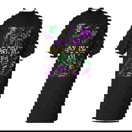 Let The Good Time Roll Mardi Gras Carnival Women T-Shirt