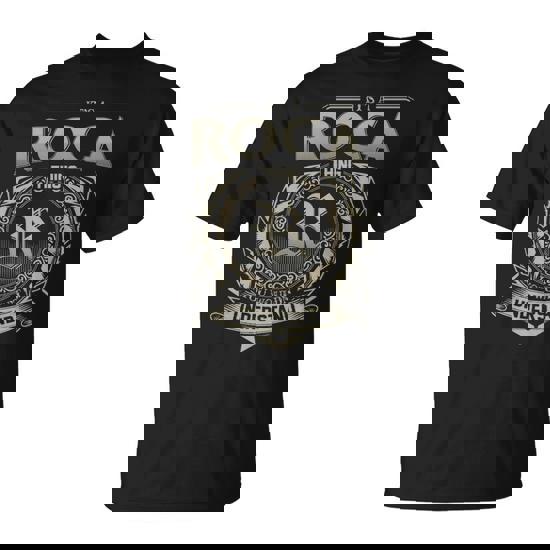 It's A Roca Thing You Wouldn't Understand T-Shirt