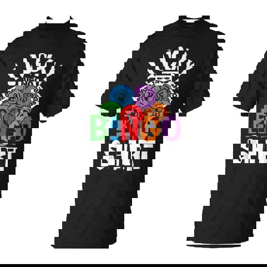 Lucky Bingo For Bingo Lovers T-Shirt