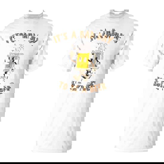 It's A Bad Day To Be A Beer Vintage Drink Beer T-Shirt