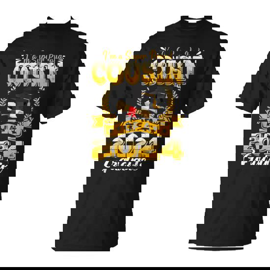 I'm A Super Proud Cousin Of A 2024 Graduate Graduation T-Shirt