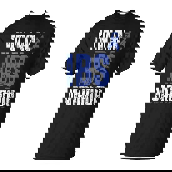 I'm An Ibs Warrior Irritable Bowel Syndrome Warrior T-Shirt