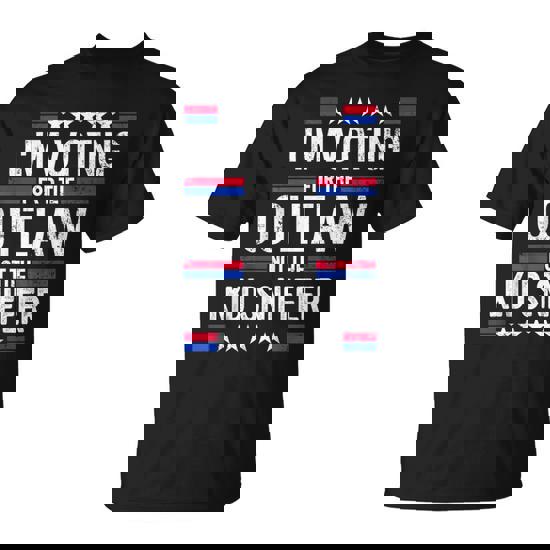 I'm Voting For The Outlaw Not The Kid Sniffer T-Shirt