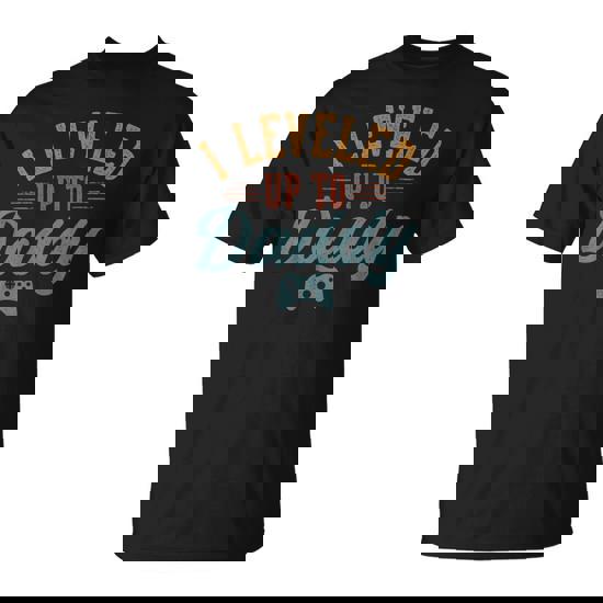 Leveled Up To Daddy Father To Be New Dad T-Shirt