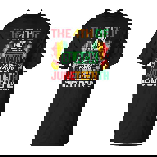 Junenth Is Just For Us Black History Blm African American T-Shirt