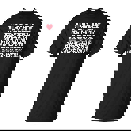 I Love My Hot Beautiful Crazy Cougar Girlfriend T-Shirt