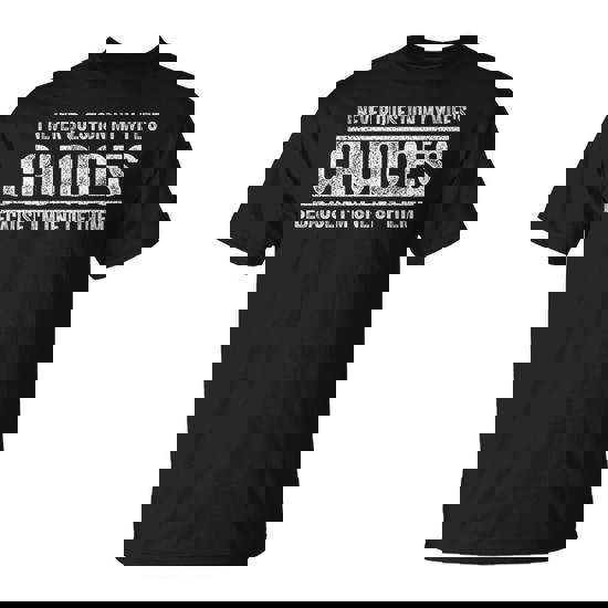 I Never Question My Wife's Choices Because I'm One Of Them T-Shirt