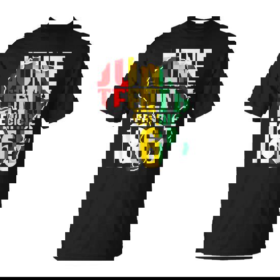 Junenth Free-Ish Since 1865 T-Shirt