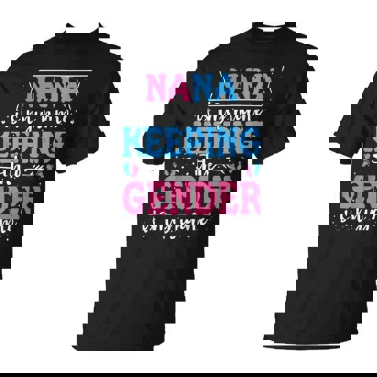 Keeper Of The Gender Nana Baby Announcement Family Party T-Shirt