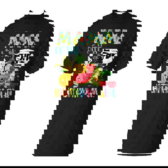 Mama Of The Birthday Girl Family Fruit Birthday Hey Bear T-Shirt