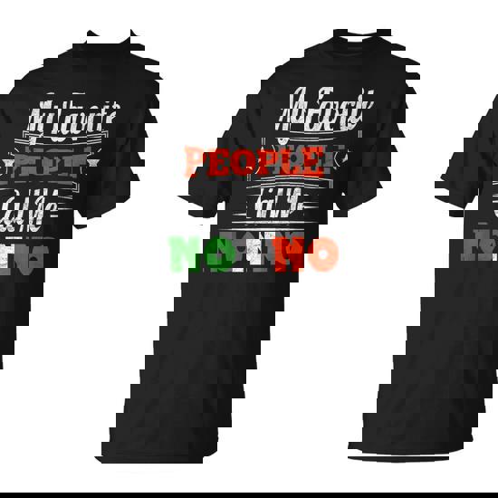 My Favorite People Call Me Nonno Grandpa Italian Fathers Day T-Shirt