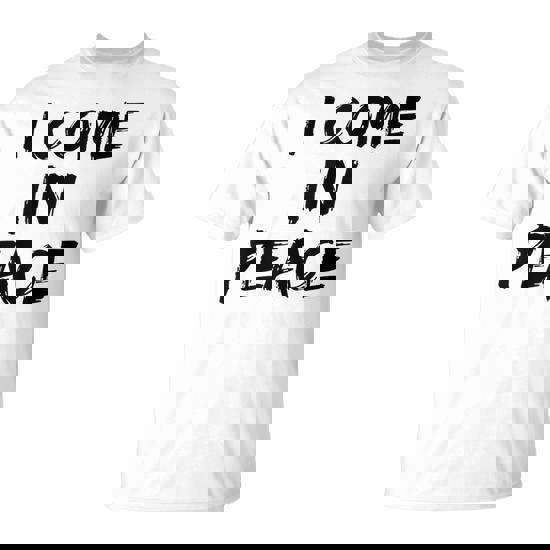 I Come In Peace I'm Peace Apparels Couple's Matching T-Shirt