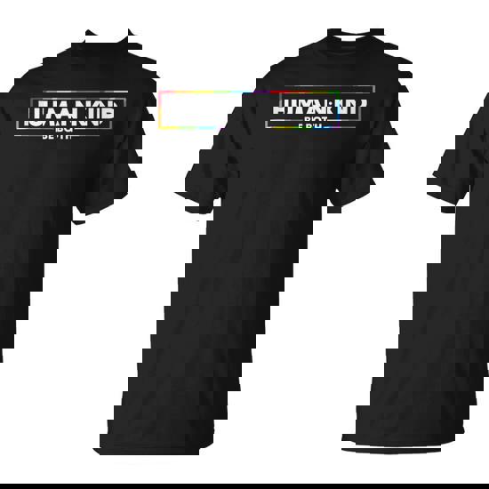 Human Kind Be Both Lgbtq Ally Pride Rainbow Positive Message T-Shirt