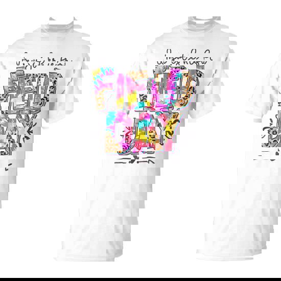 I'm Just Here For Field Day Leopard Tie Dye Happy Field Day T-Shirt