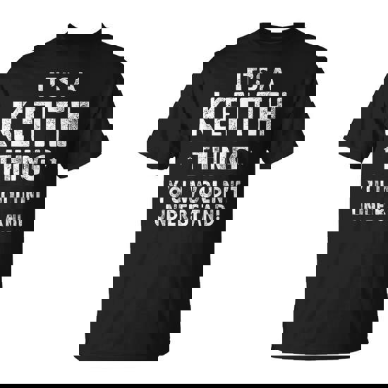 It's A Keith Thing Name Men T-Shirt