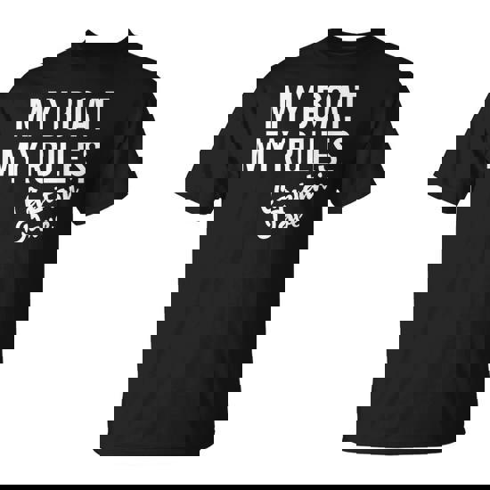 My Boat My Rules Captain Dave Personalized Boating Name T-Shirt