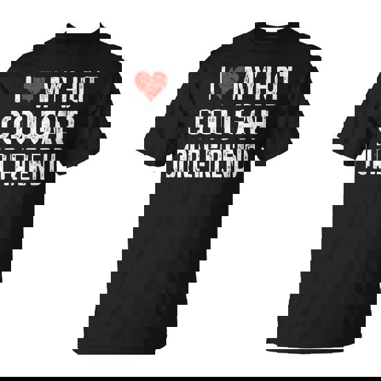 I Love My Hot Cougar Girlfriend Distressed Heart T-Shirt