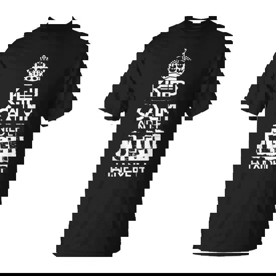 Jeff Keep Calm And Let Jeff Handle It T-Shirt