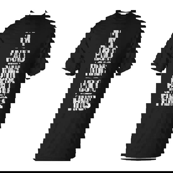 I'm Pablo Doing Pablo Things Personalized First Name T-Shirt