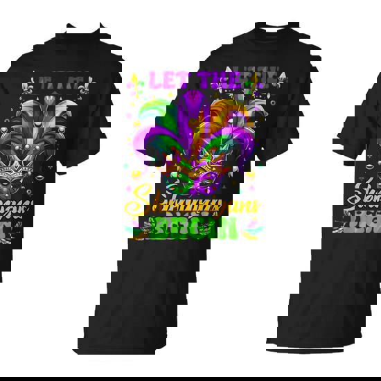 Let The Shenanigans Begin Mardi Gras T-Shirt