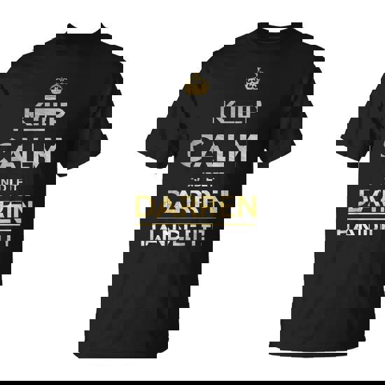 Keep Calm And Let Darren Handle It T-Shirt