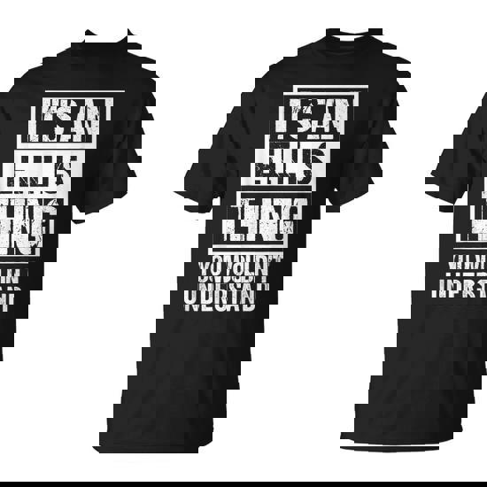 It's An Ellis Thing You Wouldn't Understand Family Name T-Shirt