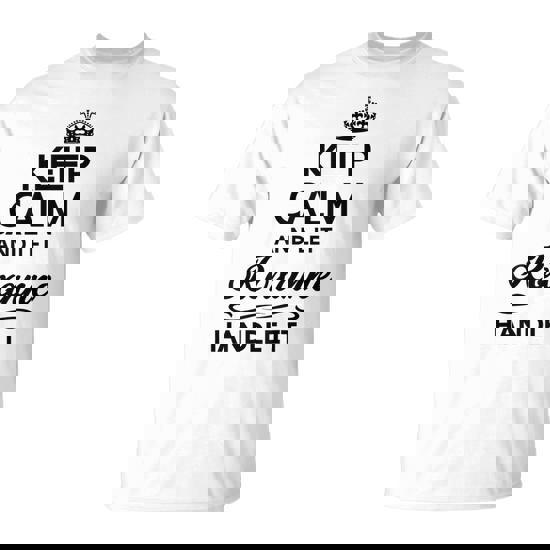 Keep Calm And Let Roxanne Handle It Name T-Shirt