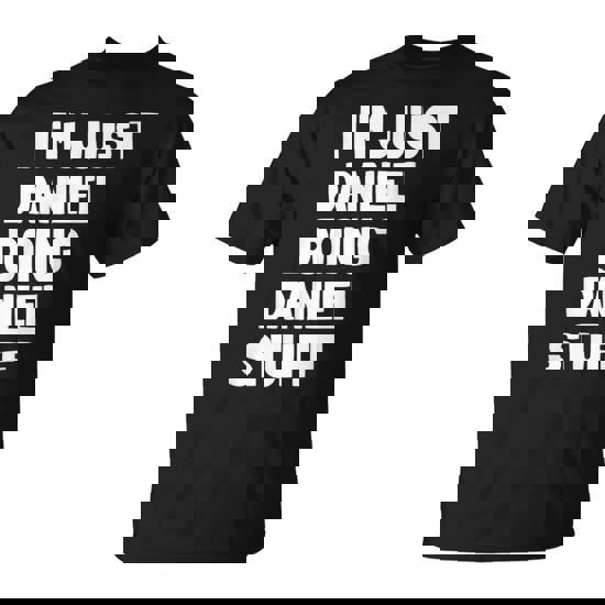I'm Just Daniel Doing Daniel Stuff Boys Daniel T-Shirt