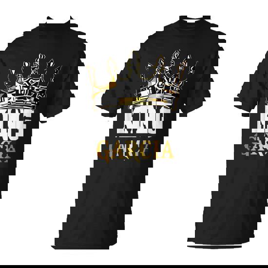 King Garcia Garcia Name T-Shirt