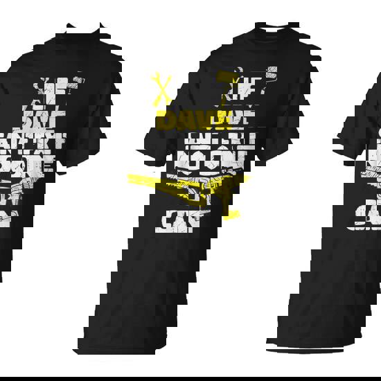 If Dave Can't Fix It No One Can Personalized Name T-Shirt