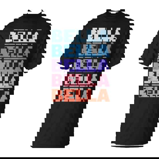 Modern Repetitive Text First Name Bella T-Shirt