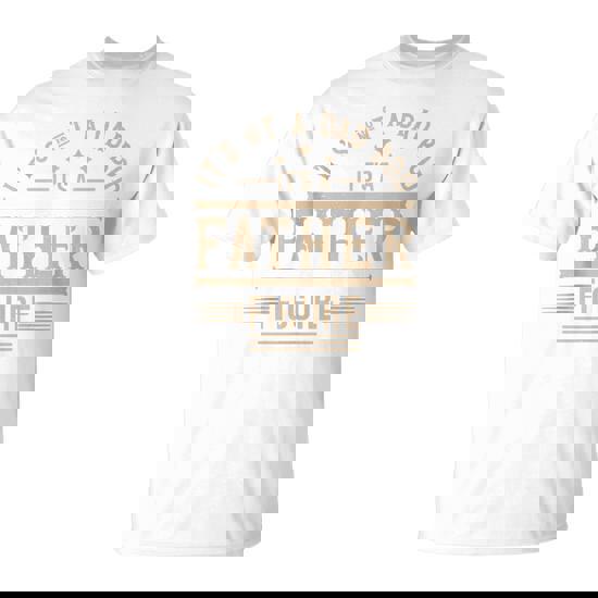 It's Not A Dad Bod It's A Father Figure FatherS Day T-Shirt