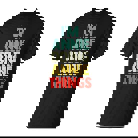 I'm Annie Doing Annie Things Personalized Name T-Shirt