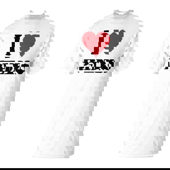 I Heart Pedro First Name I Love Personalized Stuff T-Shirt