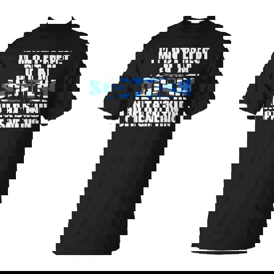 I'm Not Perfect But Am Scottish Kinda Same Thing Flag Meme T-Shirt