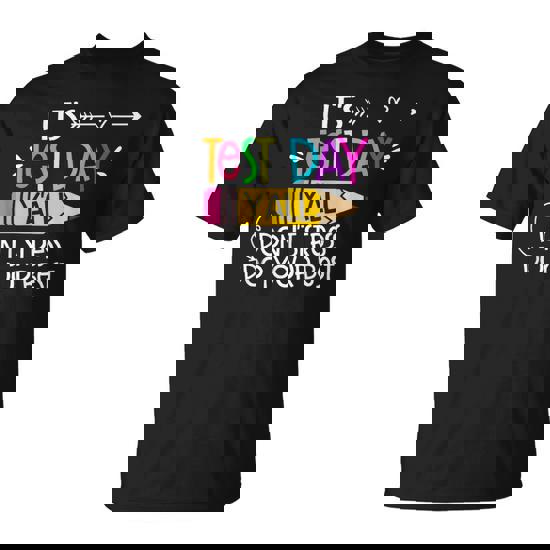 Its Test Day Y'all Dont Stress Do Your Best Testing Day 2024 T-Shirt