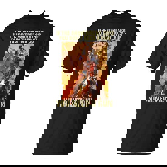 If The Government Says You Don't Need A Gun T-Shirt