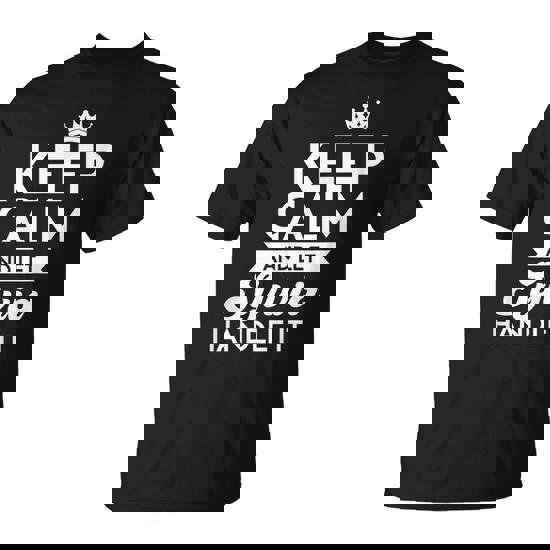 Keep Calm And Let Sylvia Handle It Name Sylvia T-Shirt