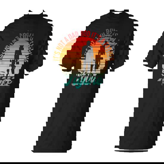 It's Not A Dad Bod It's A Father Figure Dad Daddy Father Day T-Shirt