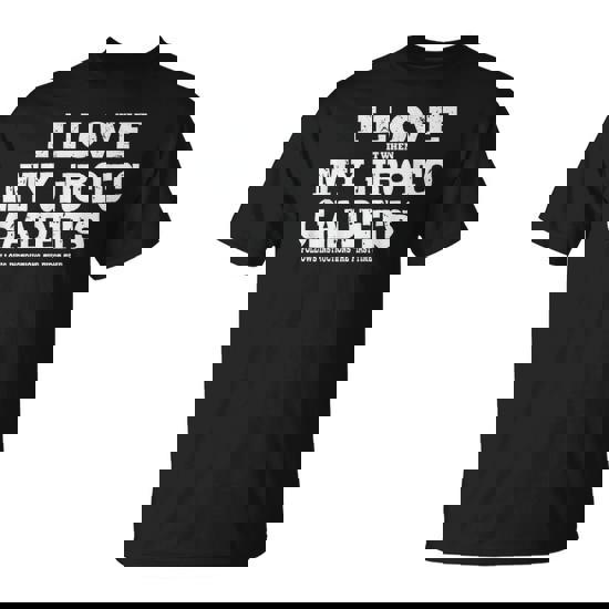 Jrotc Instructor I Love It When My Jrotc Cadets Follow T-Shirt