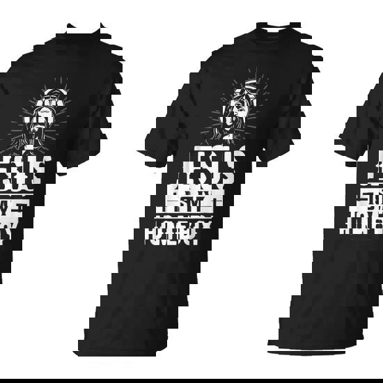 Jesus Is My Homeboy I Jesus T-Shirt