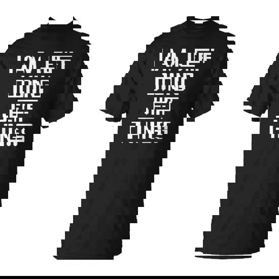 I Am Jeff Doing Jeff Things Name Saying T-Shirt