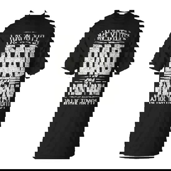 I Have Two Titles Dad And Paw Paw Father's Day Paw Paw T-Shirt