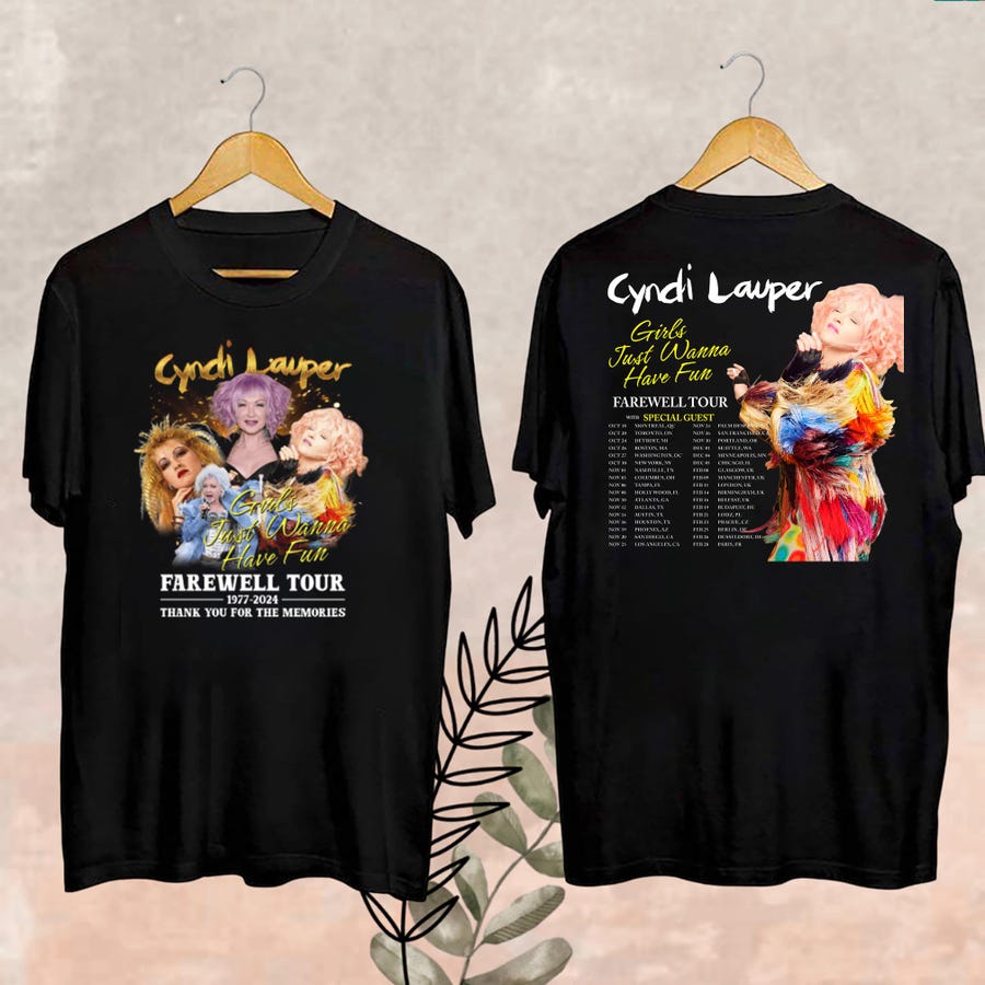 2024 Cyndi Lauper Girl Just Wanna Have Fun Farewell Tour T-Shirt Kt283