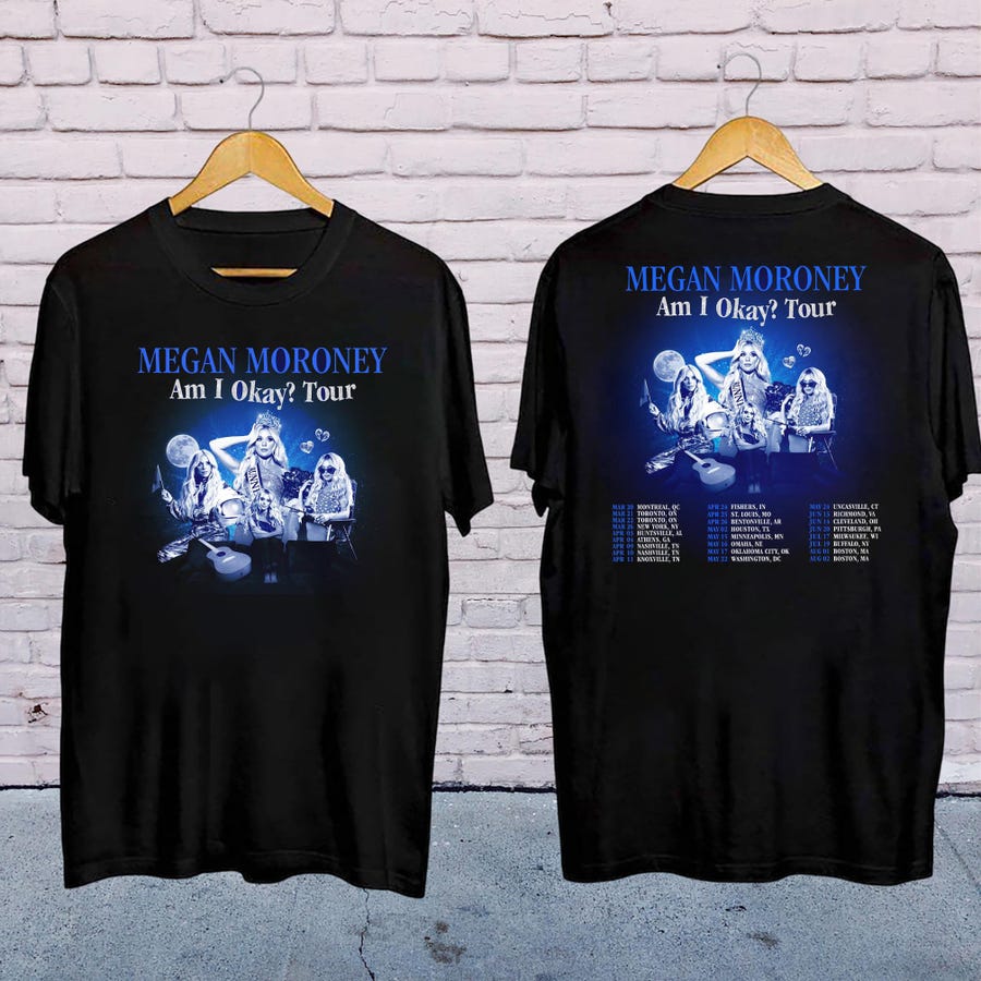 New Megan Moroney 2025 Am I Okay Tour T-Shirt Megan Moroney 2025 Concert