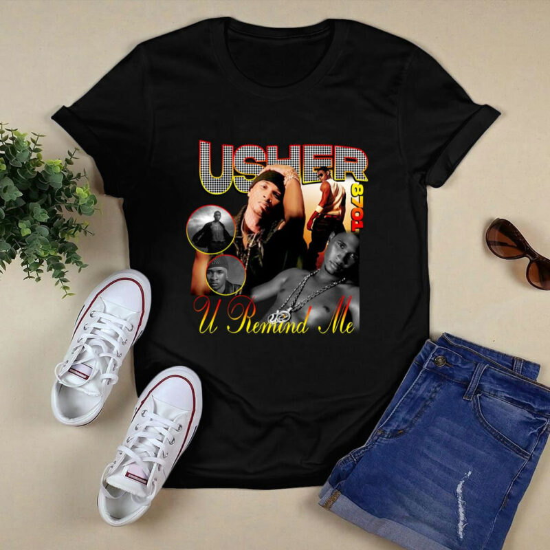 Usher U Remind Me Music Singer T-Shirt, Premium Shirt Kt413