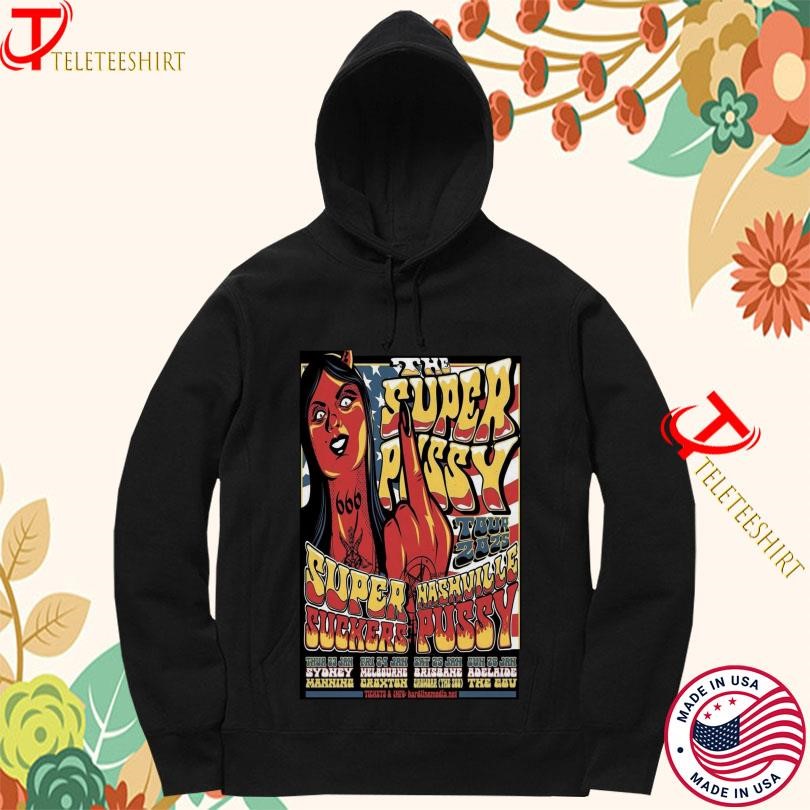 The Super Pussy January 2025 Tour Hoodie