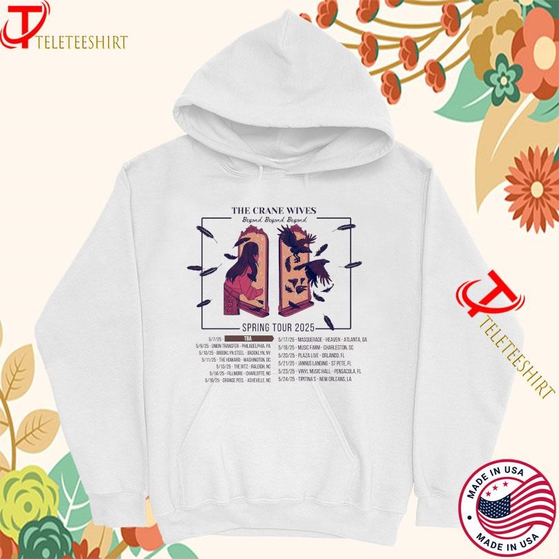 The Crane Wives Beyond Beyond Beyond Spring Tour 2025 Hoodie