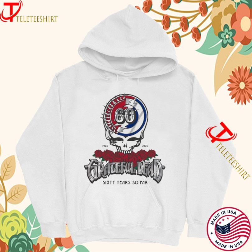 Grateful Dead 60 Years So Far 1965-2025 Hoodie
